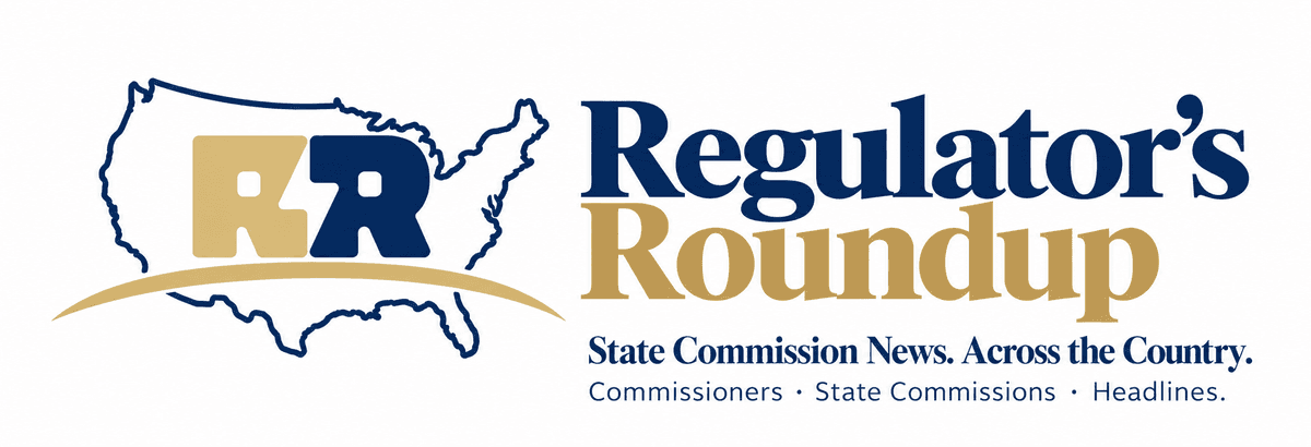 Regulator's Roundup — State Commission News. Across the Country.
